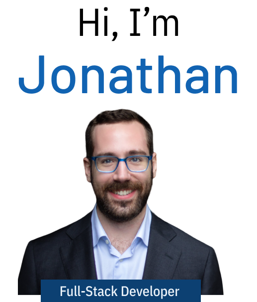 Hi, I'm Jonathan, a full-stack developer